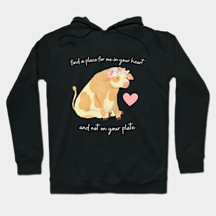 find a place for me in your heart, and not on your plate - cow flower crown (white) Hoodie